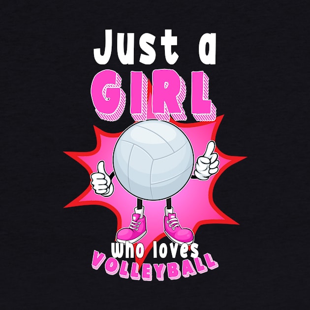 Just A Girl Who Loves Volleyball by Hensen V parkes